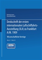 Bernhar Lepsius, Bernhard Lepsius, NA Lepsius, NA Wachsmuth, Richard Wachsmuth - Denkschrift der ersten internationalen Luftschiffahrts-Ausstellung (Ila) zu Frankfurt a/M. 1909, 2 Tle.