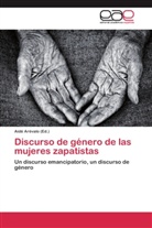 Aid Arévalo, Aidé Arévalo - Discurso de género de las mujeres zapatistas
