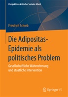 Friedrich Schorb - Die 'Adipositas-Epidemie' als politisches Problem