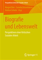 Margret Dörr, Corneli Füssenhäuser, Cornelia Füssenhäuser, Heidrun Schulze - Biografie und Lebenswelt