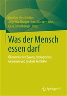 Gunther Hirschfelder, Angelik Ploeger, Angelika Ploeger, Jana Rückert-John, Jana Rückert-John u a, Gesa Schönberger - Was der Mensch essen darf