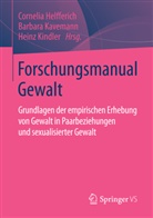 Cornelia Helfferich, Barbar Kavemann, Barbara Kavemann, Heinz Kindler - Forschungsmanual Gewalt