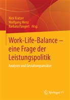 Nick Kratzer, Wolfgan Menz, Wolfgang Menz, Barbara Pangert - Work-Life-Balance - eine Frage der Leistungspolitik
