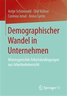 Anna Currin, Corinna Jenal, Corinna u a Jenal, Ola Kühne, Olaf Kühne, Antj Schönwald... - Demographischer Wandel in Unternehmen