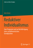 Jens Greve - Reduktiver Individualismus