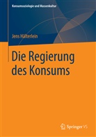 Jens Hälterlein - Die Regierung des Konsums