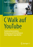 Christoph Eisemann - C Walk auf YouTube
