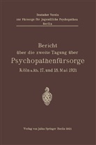 Pastor Backhausen, Margarete Dittmer, Margarete u a Dittmer, Ernst von Düring, FEL, Fels... - Bericht über die zweite Tagung über Psychopathenfürsorge