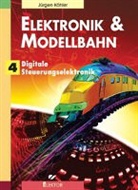Jürgen Köhler - Elektronik & Modellbahn - 4: Digitale Steuerungselektronik