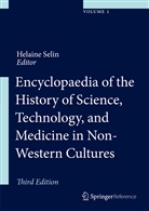 Helaine Selin, Helain Selin, Helaine Selin - Encyclopaedia of the History of Science, Technology and Medicine in Non-Western Cultures, 5 Teile