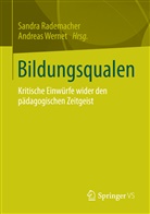 Sandr Rademacher, Sandra Rademacher, Wernet, Wernet, Andreas Wernet - Bildungsqualen