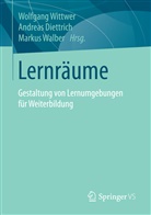 Andrea Diettrich, Andreas Diettrich, Markus Walber, Wolfgang Wittwer - Lernräume