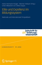 Ulrike Deppe, Ulrik Deppe (Dr.), Ulrike Deppe (Dr.), Helsper, Werner Helsper, Werner Helsper (Dr.)... - Elite und Exzellenz im Bildungssystem