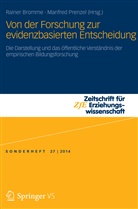 Raine Bromme, Rainer Bromme, Prenzel, Prenzel, Manfred Prenzel - Von der Forschung zur evidenzbasierten Entscheidung