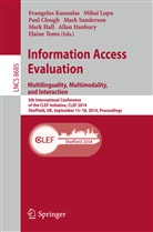 Paul Clough, Paul Clough et al, Mark Hall, Allan Hanbury, Evangelos Kanoulas, Miha Lupu... - Information Access Evaluation -- Multilinguality, Multimodality, and Interaction