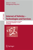 Rober C -H Hsu, Robert C -H Hsu, Robert C. -H. Hsu, Robert C.-H. Hsu, Shangguang, Shangguang... - Internet of Vehicles -- Technologies and Services