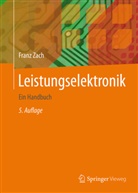 Franz Zach - Leistungselektronik, 2 Bde.