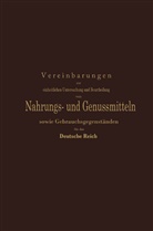 Amthor, Beckurts, K. V. Buchka, v Buchka, V. Buchka, Fischer... - Vereinbarungen zur einheitlichen Untersuchung und Beurtheilung von Nahrungs- und Genussmitteln sowie Gebrauchsgegenständen für das Deutsche Reich