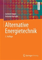 Antonio Hurtado, Joche Unger, Jochem Unger - Alternative Energietechnik