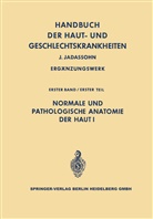 Osca Gans, Oscar Gans, K Steigleder, K Steigleder, Gerd K. Steigleder - Normale und pathologische Anatomie der Haut I