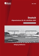 Wolfgang Mühlbacher - Deutsch - Allgemeinwissen für die schriftliche SRDP
