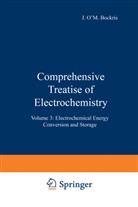 Brian E. Conway, Bria E Conway, Brian E Conway, Peter Horsman, E Yeager, E. Yeager - Comprehensive Treatise of Electrochemistry