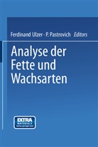E. Baderle, NA Benedikt, G. Buchner, H. Bull, A. Eisenstein, J. Galatzer... - Analyse der Fette und Wachsarten