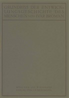 Ivar Broman - Grundriss der Entwicklungsgeschichte des Menschen
