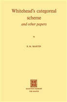 R M Martin, R. M. Martin, R.M. Martin - Whitehead's Categoreal Scheme and Other Papers