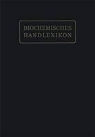 Emil Abderhalden, Professor Dr. Emil Abderhalden, Professor Emil Abderhalden, Altenburg, H Altenburg, H. Altenburg... - Biochemisches Handlexikon