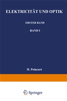 E Gumlich, E. Gumlich, Jaeger, W Jaeger, W. Jaeger, Poincar Poincaré... - Elektricität und Optik, 2 Teile