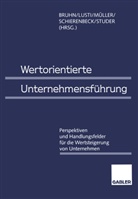 Manfred Bruhn, Marku Lusti, Markus Lusti, Werner R. M¿ller, Werner R. Müller, Werner R Müller u a... - Wertorientierte Unternehmensführung
