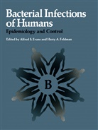 Alfred S. Evans, Alfred S. Evans, Alfre S Evans, Alfred S Evans - Bacterial Infections of Humans