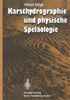 A. Bögli, Alfred Bögli - Karsthydrographie und physische Speläologie