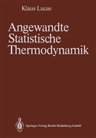 Klaus Lucas - Angewandte Statistische Thermodynamik