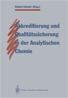 Helmu Günzler, Helmut Günzler - Akkreditierung und Qualitätssicherung in der Analytischen Chemie