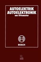 Rober Bosch GmbH, Robert Bosch GmbH, Robert Bosch GmbH, Robert Bosch GmbH - Autoelektrik Autoelektronik am Ottomotor