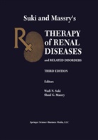 G Massry, G Massry, Shaul G. Massry, Wad N Suki, Wadi N Suki, Wadi N. Suki - Suki and Massry's Therapy of Renal Diseases and Related Disorders, 2 Teile
