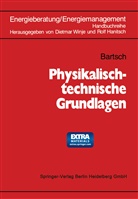 G Bartsch, G. Bartsch, Hanitsch, Hanitsch, Rolf Hanitsch, Dietma Winje... - Physikalisch-technische Grundlagen