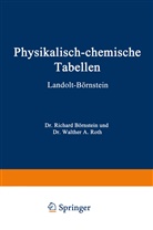 Ric Börnstein, Richard Börnstein, Han Landolt, Hans Landolt, Landolt-Börnstein, N Landolt-Börnstein... - Physikalisch-Chemische Tabellen, 2 Tle.