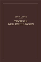 Otto Lange - Technik der Emulsionen