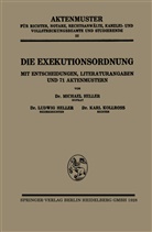 Ludwi Heller, Ludwig Heller, Michae Heller, Michael Heller, Karl Kollross - Die Exekutionsordnung