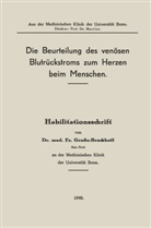 Franz Grosse-Brockhoff - Die Beurteilung des venösen Blutrückstroms zum Herzen beim Menschen