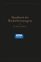Franz Schwedler - Handbuch der Rohrleitungen