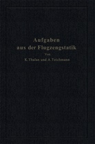 Alfred Teichmann, Kar Thalau, Karl Thalau - Aufgaben aus der Flugzeugstatik
