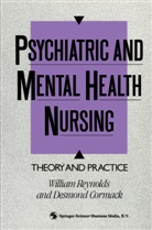 Desmon Cormack, Desmond Cormack, Alastair Reynolds, William Reynolds - Psychiatric and Mental Health Nursing