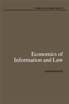 Ejan Mackaay - Economics of Information and Law