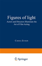 Carole Zucker - Figures of Light