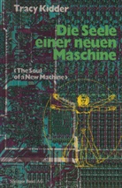 Kidder, Kidder, Tracy Kidder - Die Seele einer neuen Maschine