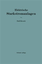 Emil Kosack - Elektrische Starkstromanlagen
